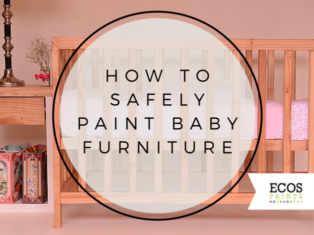 Furniture Painted Baby Furniture Remarkable On Inside How To Safely Paint ECOS Paints 9 Painted Baby Furniture
